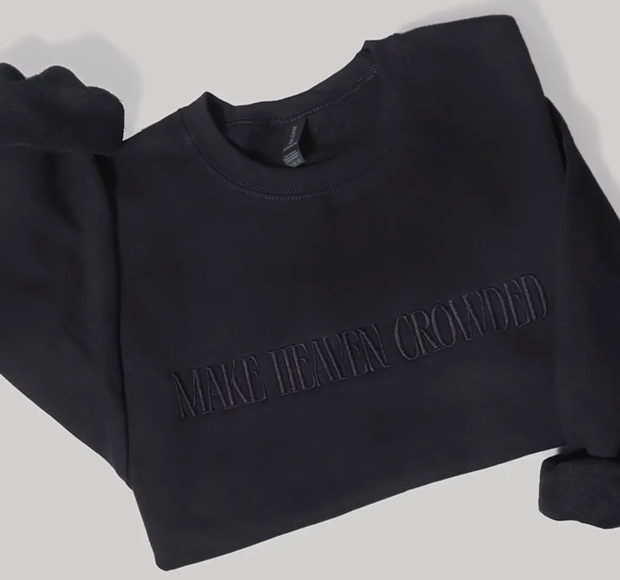 Make Heaven Crowded Embroidered Heavyweight Sweatshirt